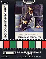 LIBERI ARMATI PERICOLOSI