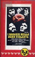 I RAGAZZI DELLA ROMA VIOLENTA